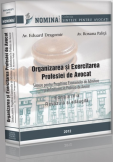 Organizarea si exercitarea profesiei de avocat (editia 2012)