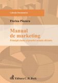 Manual de marketing: principii clasice si practici actuale eficiente 