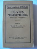 Oeuvres Philosophiques, Tome VIII-Idéologie allemande-1947 (Karl Marx).