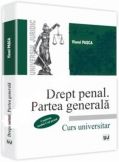 Drept penal. Partea generala (Conform noului Cod penal. Editia nov. 2011)