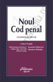 Noul Cod penal - comentarii pe articole | Coordonator:Tudorel Toader