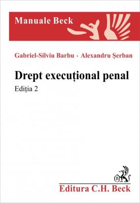 Drept executional penal. Editia 2