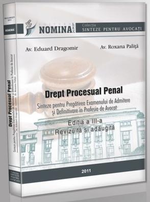 Drept Procesual Penal (Sinteze Admitere Barou), editia 2011