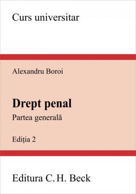 Drept penal. Partea generala. Editia 2 (Alexandru Boroi)