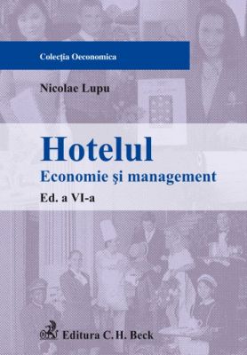 Hotelul. Economie si management. Editia a VI-a