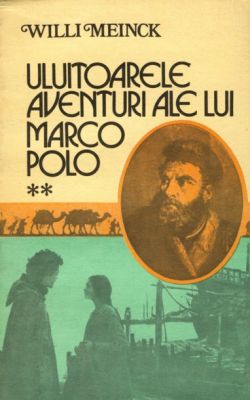 Uluitoarele aventuri ale lui Marco Polo Vol.II