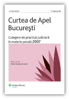 Culegere de practica judiciara in materie penala, 2007