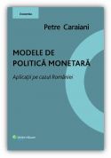 Modele de politica monetara. Aplicatii pe cazul Romaniei