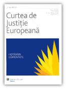 Curtea de Justitie Europeana. Hotarari comentate